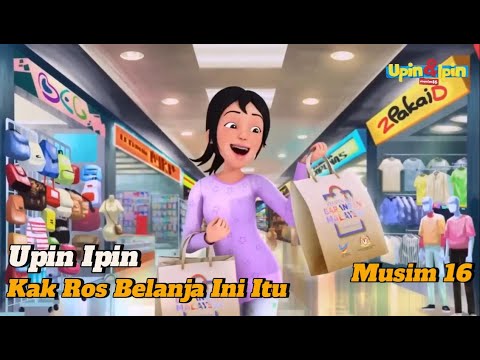 Upin Ipin New Episod Musim 16 - Kak Ros Belanja Ini Itu | Full Upin Ipin Terbaru 2023