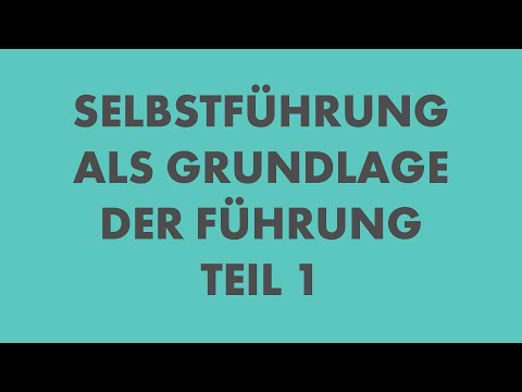 Selbstführung als Grundlage der Führung - Teil 1 mit Nina Hartmann