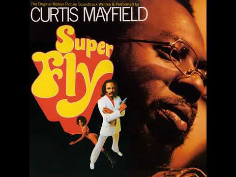 Curtis Mayfield  Superfly  1972