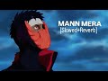 Mann Mera Slowed Reverb Obito Song Song Trending