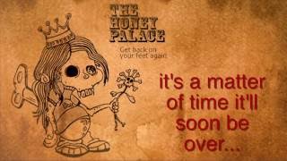 The Honey Palace - Get back on your feet again