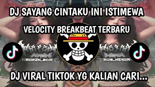 Download lagu DJ SAYANG CINTAKU INI ISTIMEWA VELOCITY - Siti Liza - BREAKBEAT FULL BASSS TERBARU VIRAL TIKTOK 2026 mp3