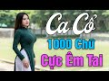Ca Cổ 1000 Chữ Nghe Cực Êm Tai Nguyễn Thanh Toàn Kim Luận Ca Cổ Hơi Dài Hay Nhất