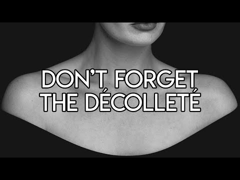 Don't Forget the Decollete