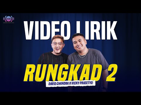 Vicky Prasetyo X David Chandra - Rungkad 2 (Official Lyric Video)