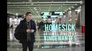 Vince Nantes-Home Sick Produced By Urban Legendz