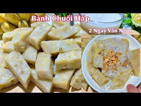 Chia sẻ Cách Làm Bánh Chuối Hấp Kiểu Này Dẻo Mềm Ăn Là Mê- Steamed banana cake