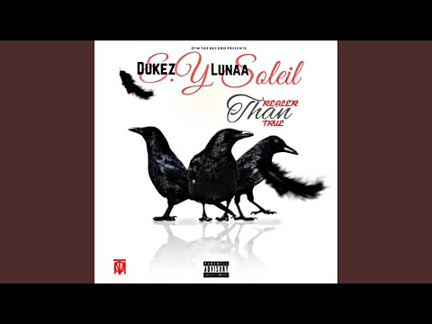 Realer Than True (feat. Lunaasoleil)