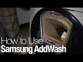 How to use Samsung's AddWash washing machine