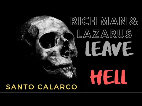 Santo Calarco: BiteSize - The Rich Man and Lazarus leave hell!