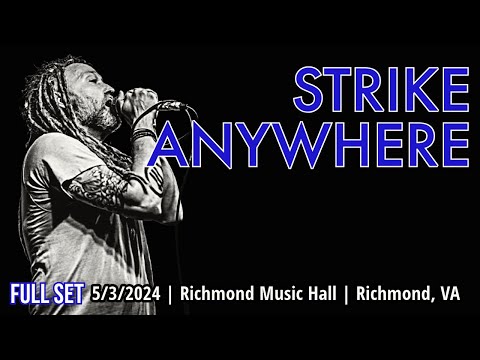 2024-05.03 Strike Anywhere @ the Richmond Music Hall (Richmond, VA) | [FULL SET]