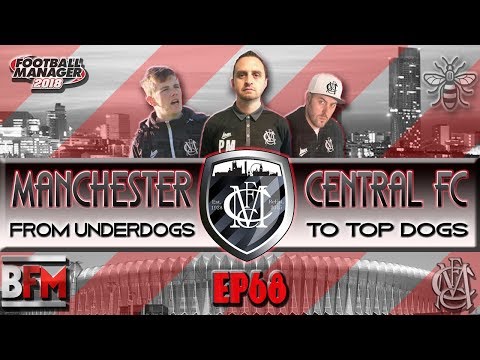 FM18 - EP68 Manchester Central FC - The Devil in Red - Football Manager 2018