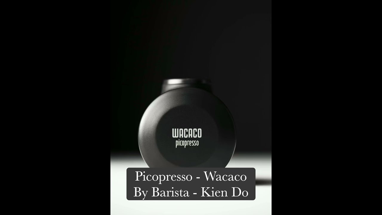 Wacaco Picopresso — Hướng Dẫn Super Crema