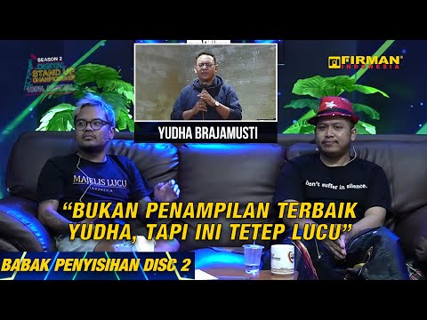 Stand Up Yudha Brajamusti | Gue StandUp Dari 2012 Karir Stabil Tapi | BABAK PENYISIHAN DISC SEASON 2