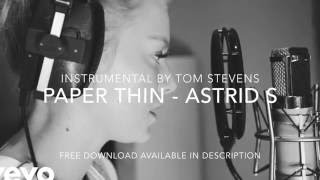 (Instrumental Backing)Paper Thin - Astrid S (Live Video/Acoustic Version) - [With Lyrics]