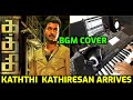 Kaththi Kathiresan Arrives BGM Climax Fight Theme Keyboard Cover SM Music Tech Vijay