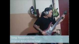 Revisionist Past by Dying Fetus Bass Play Along