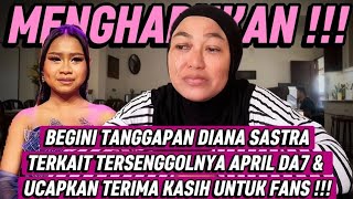 Download lagu THIS IS DIANA SASTRA'S RESPONSE REGARDING APRIL DA7'S ELIMINATED & SAYING THANK YOU TO THE FANS!!! mp3