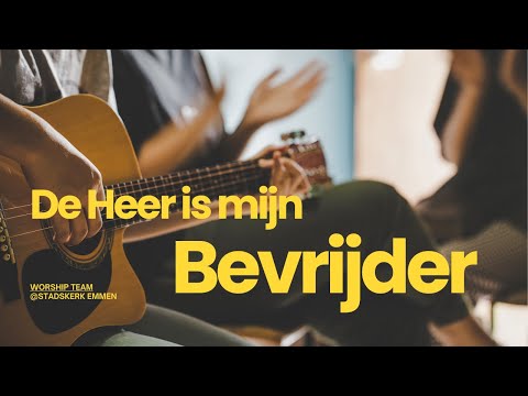 De Heer is mijn Bevrijder | Stadskerk Emmen