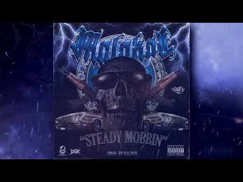 MALAKAI OF DARKREALM - STEADY MOBBIN