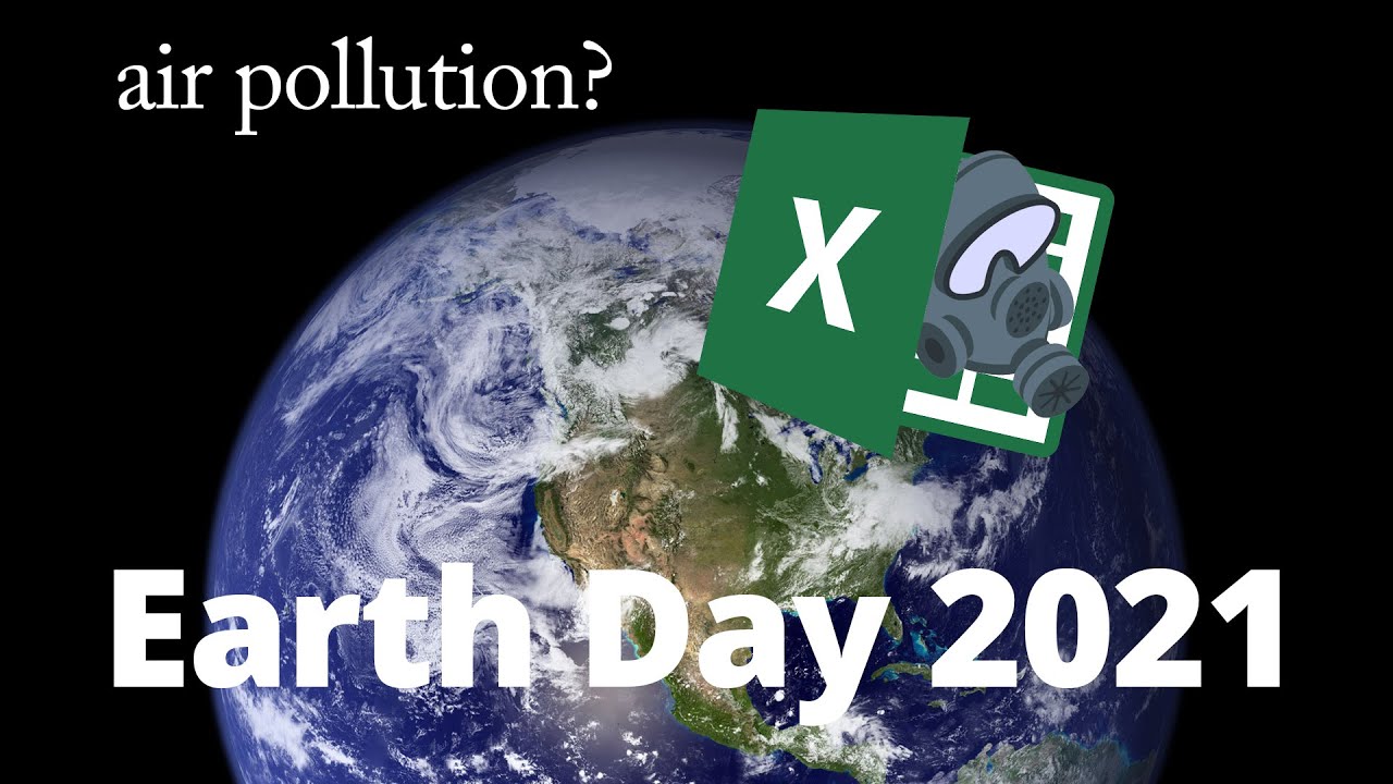Comparing Global and State Air Pollution in Excel - Earth Day 2021
