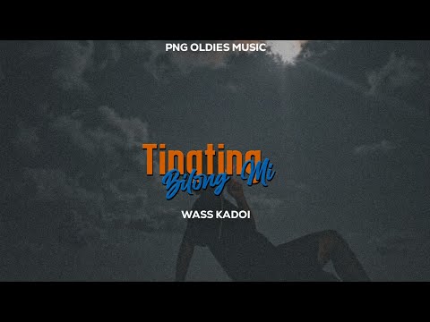 Tingting Bilong Mi by Wass Kadoi