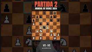 Partida 2 do Mundial 2024, Empate com a Abertura Italiana! 🎉🎉👏👏👏