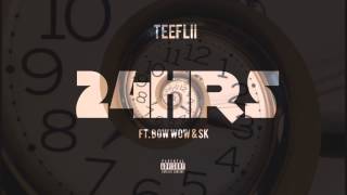24 Hours (Remix) - TeeFlii FT. Bow Wow &amp; SK (Prod. By Dj Mustard)