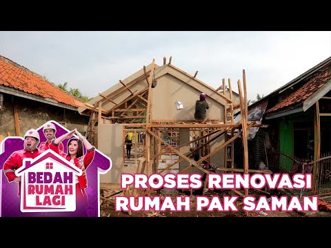 Proses Pembangunan Rumah Pak Saman - Bedah Rumah Lagi