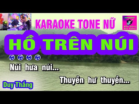 Hồ Trên Núi Karaoke Tone Nữ Duy Thắng