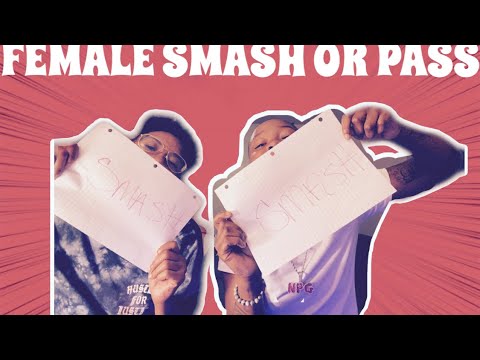 FEMALE SMASH OR PASS FT.FAMOUS D3j 🔥👩🏾‍🤝‍👩🏽
