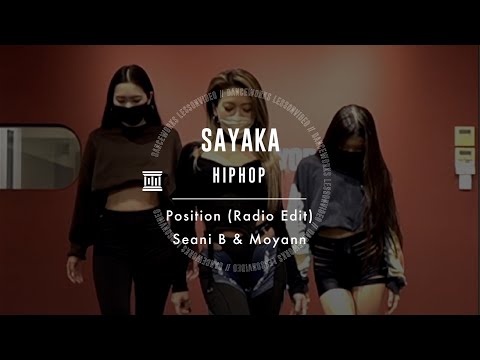 SAYAKA - HIPHOP " Position (Radio Edit) / Seani B & Moyann "【DANCEWORKS】