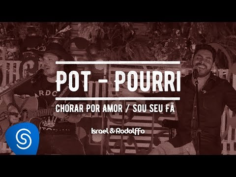 Chorar Por Amor - Israel e Rodolffo
