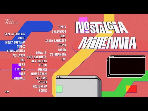 Your Playlist: Nostalgia Millennia