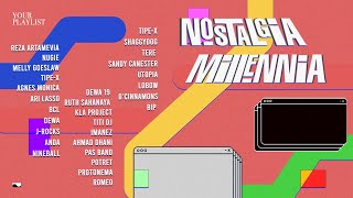 Download lagu Your Playlist: Nostalgia Millennia mp3 Download lagu Your Playlist: Nostalgia Millennia mp3