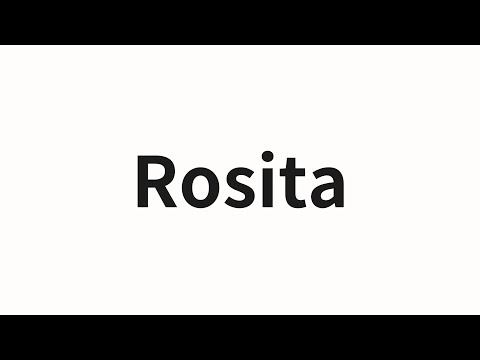 How to pronounce Rosita | Rosita (Rosita in Chinese)
