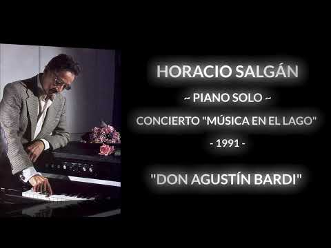 🎹 HORACIO SALGÁN ~ PIANO SOLO 🎹 "DON AGUSTIN BARDI" ✨"MÚSICA EN EL LAGO" 1991✨#salgan #piano #tango