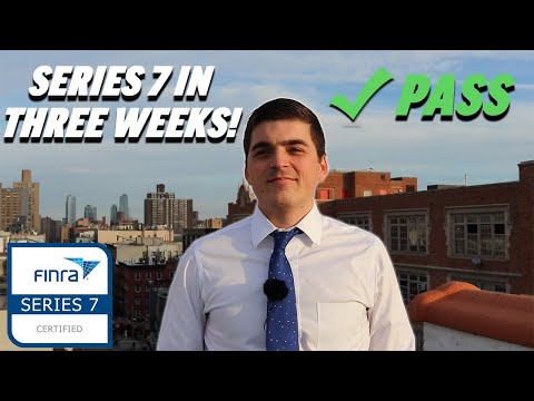 How to Pass the Series 7 in Three Weeks (*First Try*) - 2025