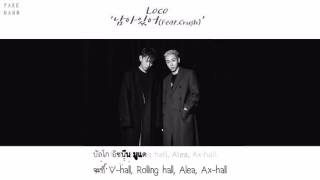 [Thaisub] Loco (feat. Crush) - 남아있어 (Still)