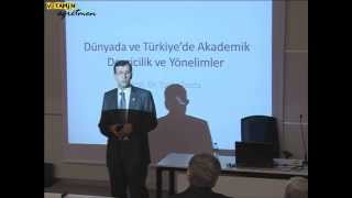 Dünyada ve Türkiye’de Akademik Dergicilik ve Yönelimler