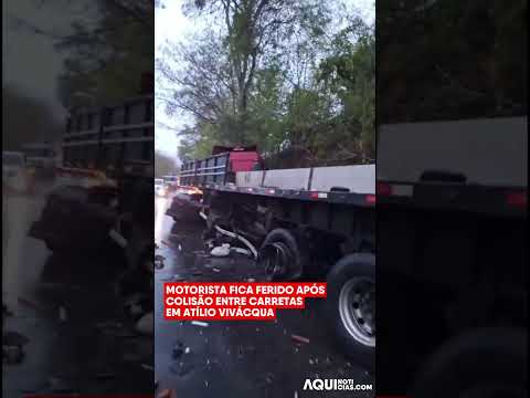 Motorista fica ferido após colisão entre carretas em Atílio Vivácqua
