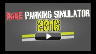 An Honest Review Of Rage Parking Simulator 2016