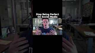 Stop Being Perfect On Social Media | @StefanJames23