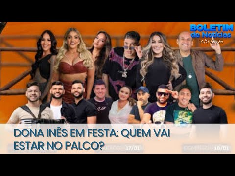 DONA INÊS CELEBRA FESTA DOS PADROEIROS COM GRANDES ATRAÇÕES MUSICAIS EM JANEIRO DE 2026