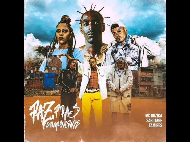 Paz pras Comunidades (Com Mc Ruzika, Tamires Sabotage)