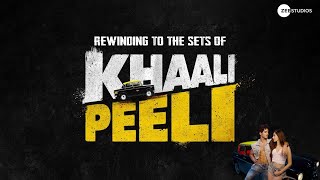 Behind The Scenes | Khaali Peeli | Ishaan Khatter | Ananya Panday | Zee Studios