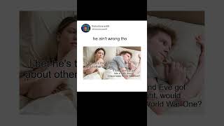 If Adam and Eve Had a Fight it would be World War 1 #meme #memesdaily #memer #adam #eve #worldwar1