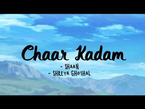 Chaar Kadam -lyrics || Shaan, Shreya Ghoshal || PK || @LYRICS🖤