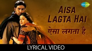 Aisa Lagta Hai with lyrics | ऐसा लगता है - YouTube