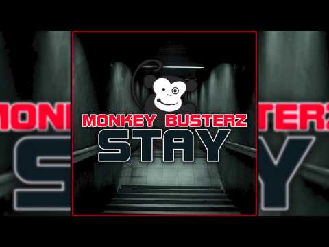 Monkey Busterz - Stay (Unix & Crime Remix) // GOOD SOURCE //